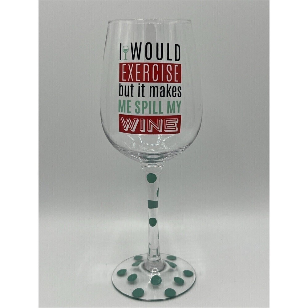 NO SPILLED WINE Wine Glass